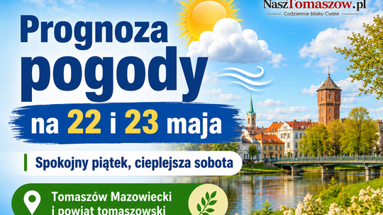 Pogoda na 22 i 23 maja. Spokojny piątek, cieplejsza sobota i maj, który wreszcie łagodnieje