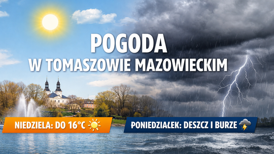 Pogoda w Tomaszowie Mazowieckim na 15 i 16 marca. Ciepła niedziela, w poniedziałek możliwy deszcz