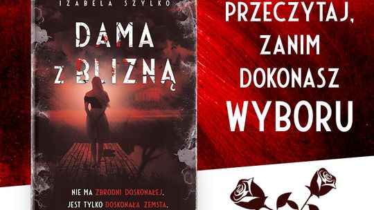 Polecamy: Dama z blizną 
