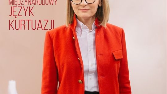 Polecamy: "Etykieta Biznesu, czyli międzynarodowy język kurtuazji"