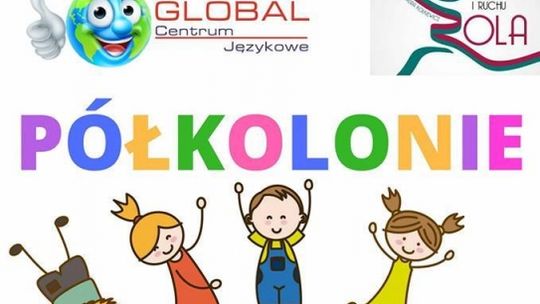 Półkolonie Global &amp; ZOla - Językowo-Taneczno-Ruchowe.