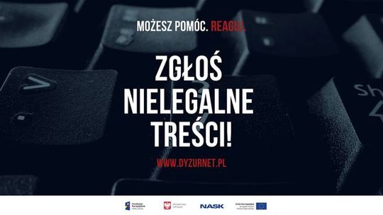 Pomóż. Reaguj. Zgłoś nielegalne treści.