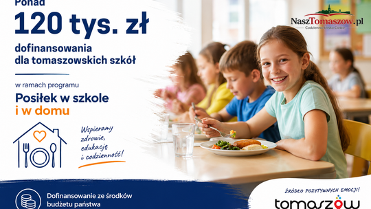 Ponad 120 tys. zł dla tomaszowskich szkół na program „Posiłek w szkole i w domu”