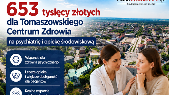 Ponad 653 tysięcy złotych dla Tomaszowskiego Centrum Zdrowia na psychiatrię i opiekę środowiskową