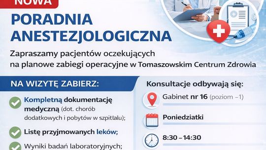 Poradnia Anestezjologiczna w TCZ – kwalifikacja do planowych zabiegów operacyjnych