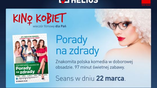 „Porady na zdrady” w marcowym Kinie Kobiet!