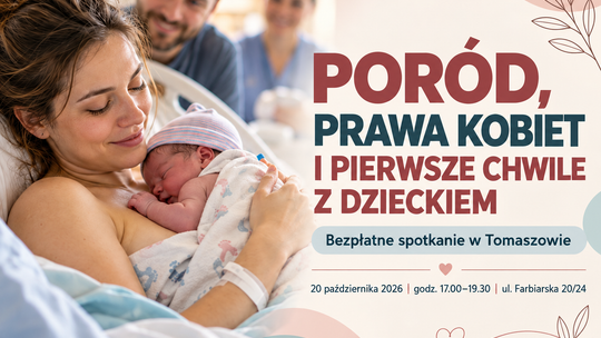 Poród nie musi wyglądać tak, jak pokazują filmy. W Tomaszowie porozmawiają o prawach kobiet i narodzinach dziecka