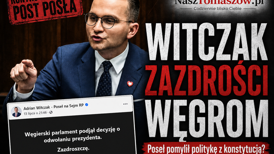 Poseł zazdrości Węgrom. Konstytucji już nie przeczytał?