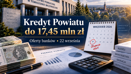 Powiat chce kredytu do 17,45 mln zł. We wtorek banki pokażą cenę pieniądza