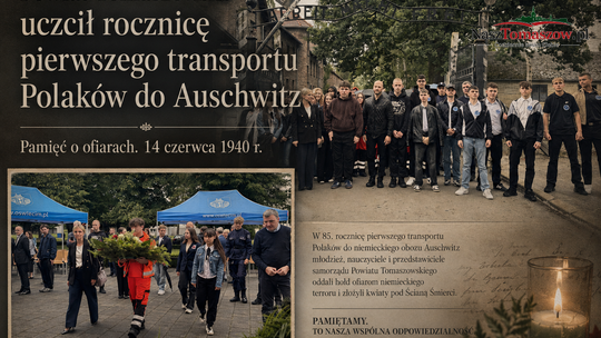 Powiat Tomaszowski uczcił rocznicę pierwszego transportu Polaków do Auschwitz
