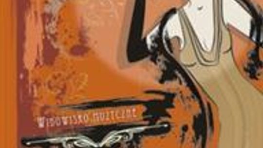 „Powróćmy jak za dawnych lat”  w łódzkim Teatrze Muzycznym