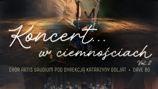 Powrót dźwięku bez światła. „Koncert w ciemnościach” znów oczaruje słuchaczy