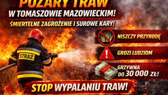 Pożary traw w Tomaszowie Mazowieckim. Wypalanie traw to zagrożenie i wysokie kary