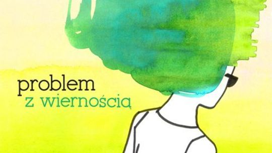 Problem z wiernością