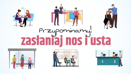 Przypominamy o obowiązku zasłaniania ust i nosa!