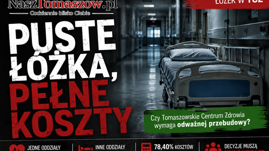 Puste łóżka, pełne koszty. Czy Tomaszowskie Centrum Zdrowia wymaga odważnej przebudowy?