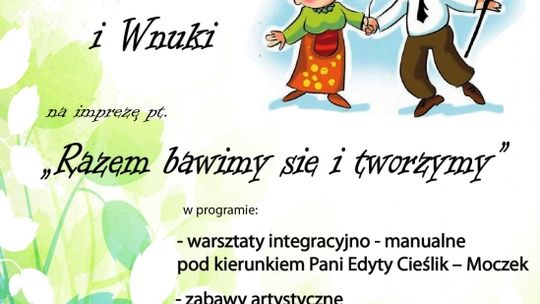 „Razem bawimy się i tworzymy”
