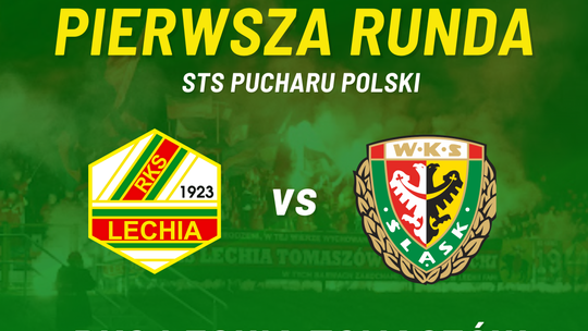 RKS Lechia Tomaszów Mazowiecki poznała rywala w I rundzie Pucharu Polski