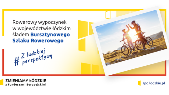 ROWEROWY WYPOCZYNEK W POWIECIE TOMASZOWSKIM ŚLADEM BURSZTYNOWEGO SZLAKU ROWEROWEGO