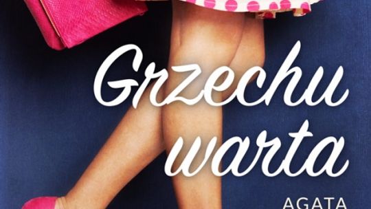 Rozdajemy książki: Agata Przybyłek  "GRZECHU WARTA"