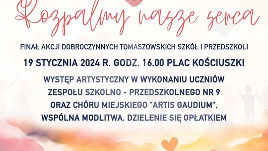 Rozpalmy nasze serca. Finał Akcji dobroczynnych tomaszowskich szkół i przedszkoli