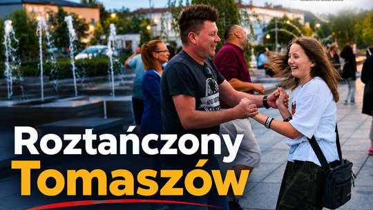 Roztańczony Tomaszów rozgrzał Plac Kościuszki. Miasto zatańczyło pod gołym niebem