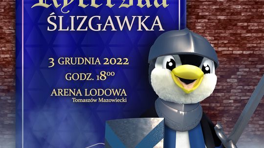 RYCERSKA ŚLIZGAWKA