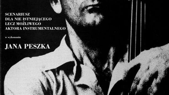 „Scenariusz dla nie istniejącego lecz możliwego aktora instrumentalnego” – monodram Jana Peszka