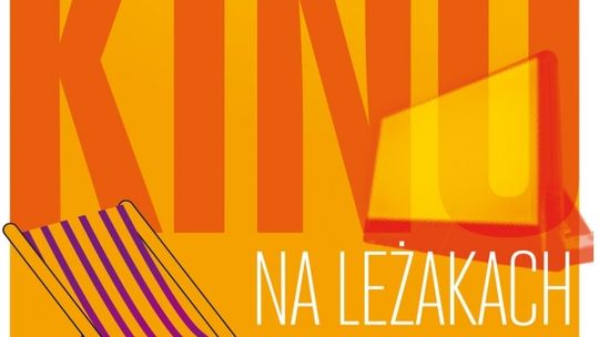 "Scenariusz na miłość" w "Kinie na leżakach"