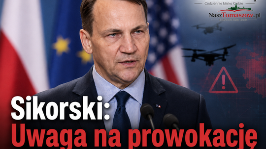 Sikorski ostrzega Putina przed prowokacją. „Mam nadzieję, że nie naciśnie guzika”