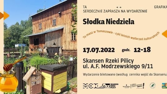 Słodka niedziela w Skansenie Rzeki Pilicy