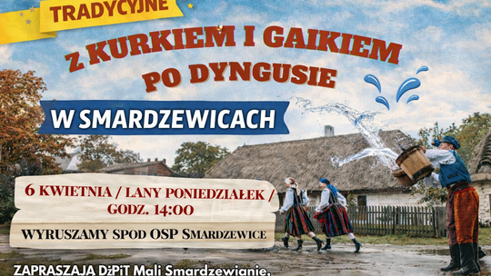 Smardzewice znów ożyją tradycją. Przed nami 18. edycja „chodzenia z kurkiem i gaikiem”
