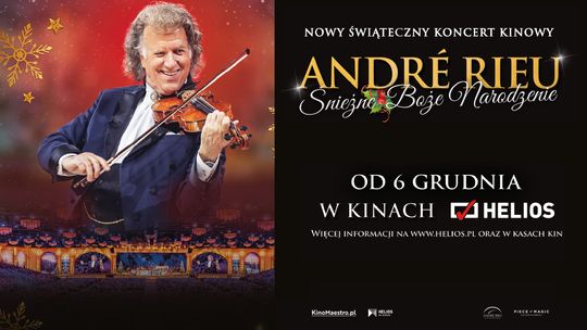 Śnieżne Boże Narodzenie z ANDRÉ RIEU w Heliosie