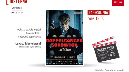 Spotkanie z twórcami filmu „Doppelgänger. Sobowtór” w kinie Helios w Tomaszowie