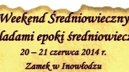 Średniowieczny weekend w Inowłodzu