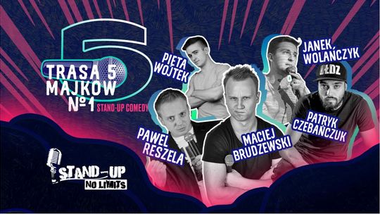 STAND-UP COMEDY SHOW:  TRASA PIĘCIU MAJKÓW