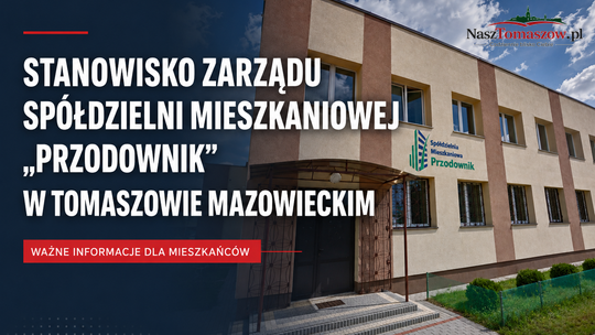 STANOWISKO ZARZĄDU SPÓŁDZIELNI MIESZKANIOWEJ „PRZODOWNIK” W TOMASZOWIE MAZOWIECKIM