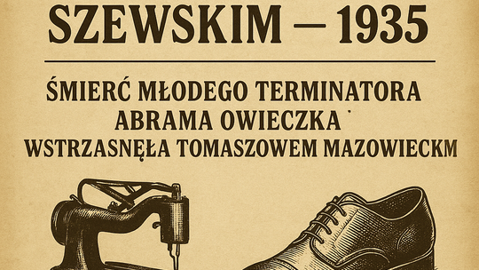 Straszna śmierć młodego terminatora. Tragiczne wydarzenia w Tomaszowie Mazowieckim w 1935 roku