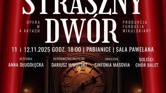 „Straszny dwór” na Święto Niepodległości w MCK Tkacz. Klasyka w nowym wydaniu
