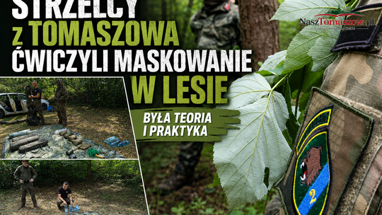 Strzelcy z Tomaszowa ćwiczyli maskowanie w lesie. Była teoria i praktyka