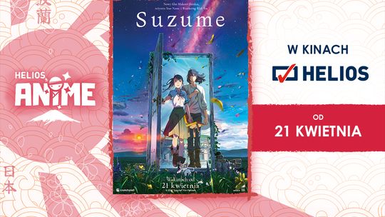 „SUZUME” w ramach najnowszej  odsłony cyklu Helios ANIME