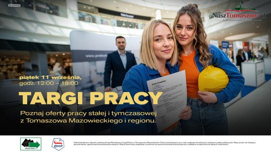 Szukasz pracy albo myślisz o zmianie? W piątek Targi Pracy w Galerii Tomaszów
