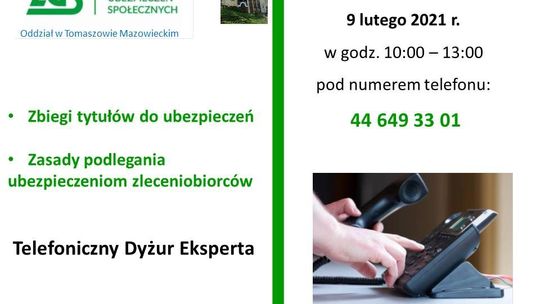 Telefoniczny dyżur eksperta ZUS w sprawach zasad podlegania ubezpieczeniom społecznym przez Zleceniobiorców