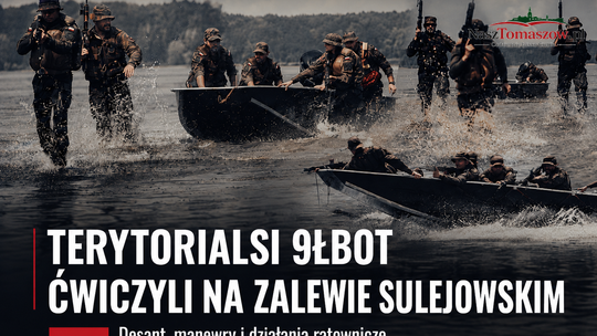 Terytorialsi ćwiczyli na Zalewie Sulejowskim. Desant, działania ratownicze i manewrowanie łodziami