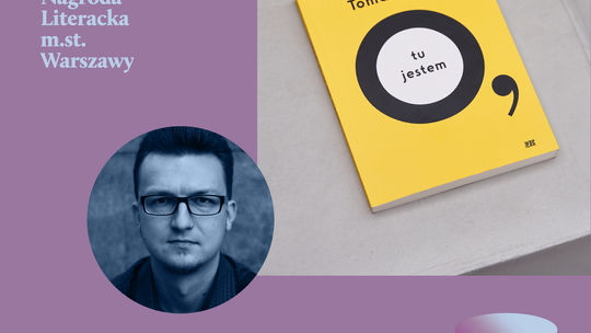 Tomasz Bąk jednym z laureatów Nagrody Literackiej m.st. Warszawy