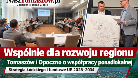Tomaszów i Opoczno szykują się na unijne pieniądze po 2027 roku. Wspólne projekty mają być kluczem
