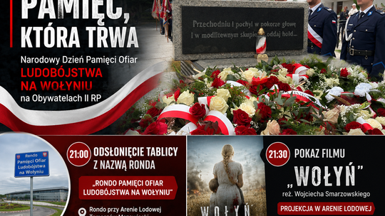 Tomaszów Mazowiecki oddał hołd ofiarom ludobójstwa na Wołyniu. Wieczorem odsłonięcie tablicy „Ronda Pamięci” i pokaz filmu „Wołyń”