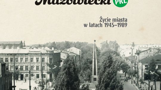 Tomaszów Mazowiecki w PRL.  Życie miasta w latach 1945–1989