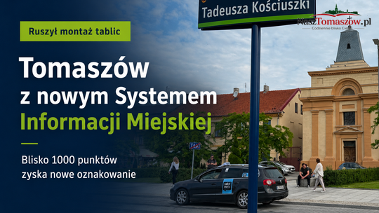 Tomaszów Mazowiecki wymienia System Informacji Miejskiej. Nowe oznakowanie obejmie blisko 1000 punktów