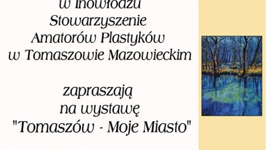 Tomaszów - moje miasto